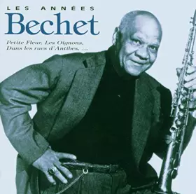 Couverture du produit · Les Années Bechet