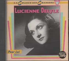 Couverture du produit · Lucienne Delyle, Pour Lui