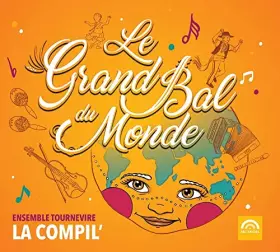 Couverture du produit · Le grand bal du monde