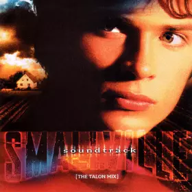 Couverture du produit · Smallville (Soundtrack) [The Talon Mix]