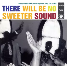 Couverture du produit · There Will Be No Sweeter Sound
