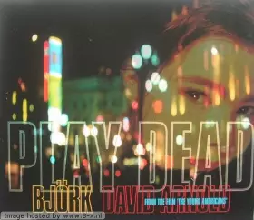 Couverture du produit · Play Dead (4 Versions, 1993, & David Arnold) [Import]