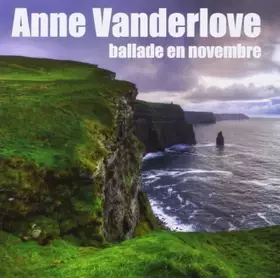Couverture du produit · Vanderlove Anne Ballade en Novembre [Import]