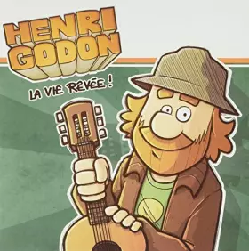 Couverture du produit · Godon Henri/la Vie Rêvee