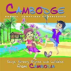 Couverture du produit · Cambodge: Rondes, Comptines Et Berceuses
