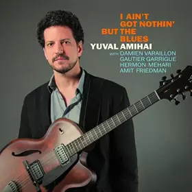 Couverture du produit · I Ain't Got Nothin' But The Blues