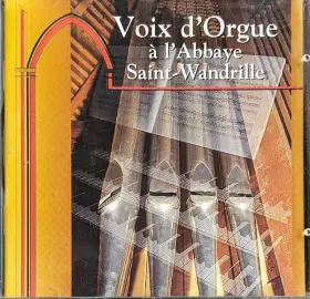 Couverture du produit · Voix D'Orgue A L'Abbaye Saint-Wandrille