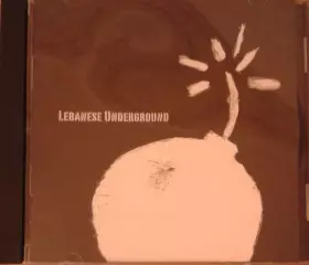 Couverture du produit · Lebanese Underground