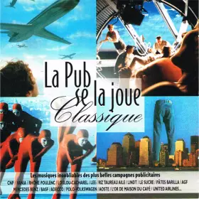 Couverture du produit · La Pub Se La Joue Classique