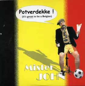 Couverture du produit · Potverdekke! (It's Great To Be A Belgian)