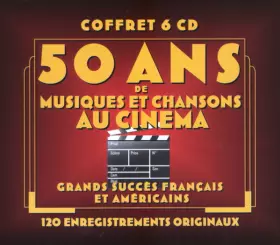 Couverture du produit · 50 Ans De Musiques Et Chansons Au Cinéma