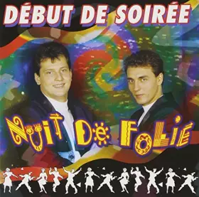 Couverture du produit · Nuit De Folie by Debut De Soiree (2012-02-16)