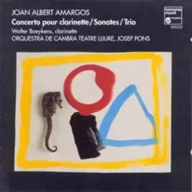 Couverture du produit · Amargos : Concerto pour clarinette / Sonates / Trio