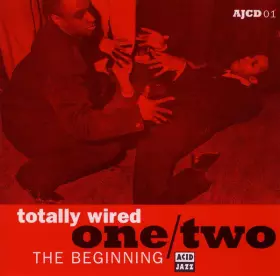 Couverture du produit · Totally Wired One/Two (The Beginning)