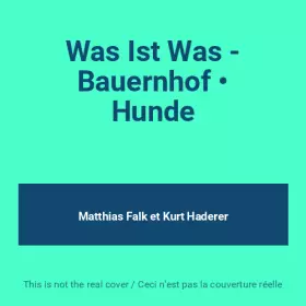 Couverture du produit · Was Ist Was - Bauernhof • Hunde