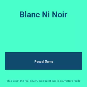Couverture du produit · Blanc Ni Noir