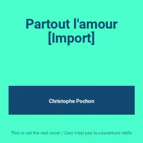 Couverture du produit · Partout l'amour [Import]
