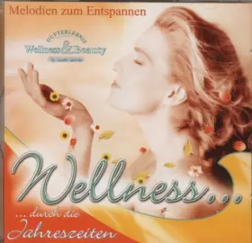 Couverture du produit · Wellness... ...Durch Die Jahreszeiten