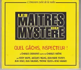 Couverture du produit · Les maîtres du mystère - Quel gâchis, inspecteur !