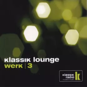 Couverture du produit · Klassik Lounge Werk / 3