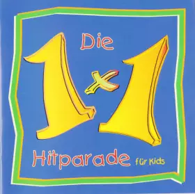 Couverture du produit · Die 1X1 Hitparade Für Kids
