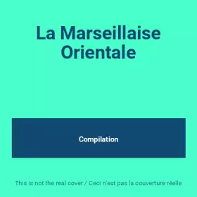 Couverture du produit · La Marseillaise Orientale