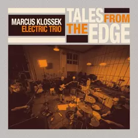 Couverture du produit · Marcus Klossek Trio : Tales from The Edge. [Import]
