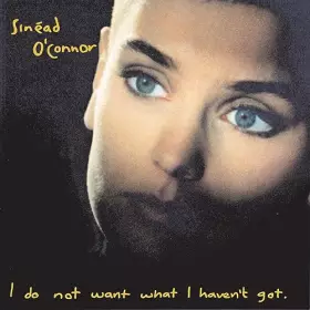 Couverture du produit · I Do Not Want What I Haven T Got