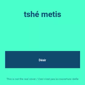 Couverture du produit · tshé metis