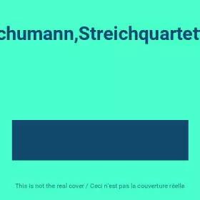 Couverture du produit · Schumann,Streichquartette
