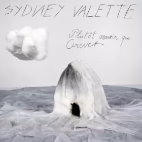 Couverture du produit · Plutôt Mourir Que Crever