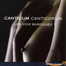 Couverture du produit · Canticum Canticorum/Les Voix Baroques