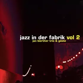 Couverture du produit · Jazz in der Fabrik Vol. 2 [Import]