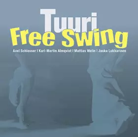 Couverture du produit · Free Swing : Tuuri. [Import]