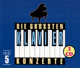 Couverture du produit · Die größten Klavierkonzerte Folge 5