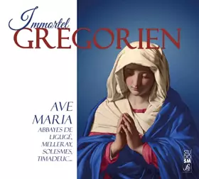 Couverture du produit · Immortel grégorien - Ave Maria