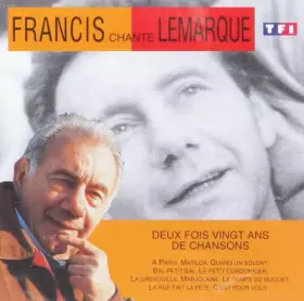Couverture du produit · Francis Chante Lemarque