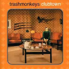 Couverture du produit · Trashmonkeys-Clubtown [Import]
