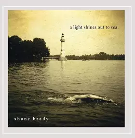 Couverture du produit · Light Shines Out to Sea