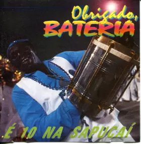 Couverture du produit · Obrigado, Bateria - É 10 Na Sapucaí