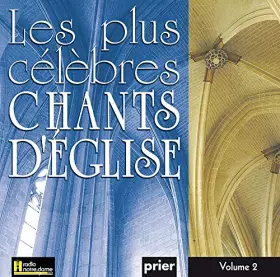 Couverture du produit · Les plus célébres chants d'Eglise