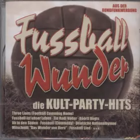 Couverture du produit · Fussballwunder die Kult-Party- Hits