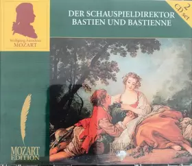 Couverture du produit · Der Schauspieldirektor Bastien Und Bastienne