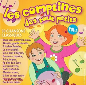 Couverture du produit · LES COMPTINES DES TOUT PETITS VOLUME 1 / 30 CHANSONS CLASSIQUES
