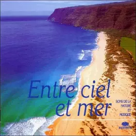 Couverture du produit · Entre Ciel et Mer-CD