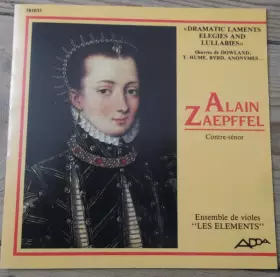 Couverture du produit · Dramatic Laments Elegies And Lullabies