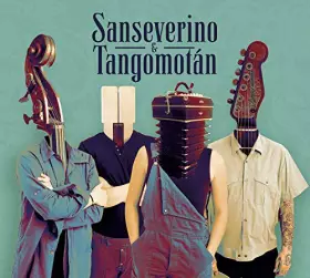 Couverture du produit · Sanseverino & Tangomotán