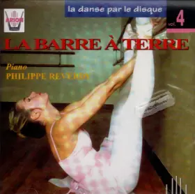 Couverture du produit · La Danse Par Le Disque, Vol. 4 - La Barre A Terre