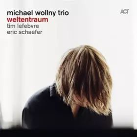 Couverture du produit · Wollny Michael Trio/Weltentraum