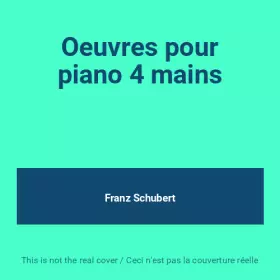 Couverture du produit · Oeuvres pour piano 4 mains